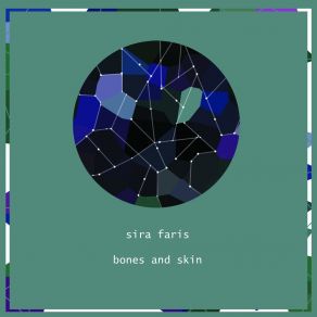 Download track Bones And Skin Sira Faris