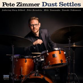 Download track Dust Settles Pete ZimmerPeter Bernstein, Yasushi Nakamura, Stacy Dillard, Miki Yamanaka