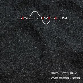 Download track Solitary Observer (Dark Star Black Sun) Sine DivisionBlack Sun, Dark Star