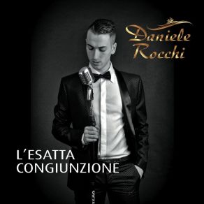 Download track Dimmi Chi Sei Daniele Rocchi