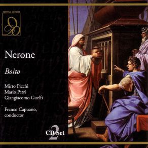 Download track Nerone, Opera. Act 1 / The Appian Way. Scene. ÂCanto D'amoreâ (Voci, Simon Mago, Tigellino, Nerone) Hungarian State Opera Orchestra, Hungarian Radio And Television Chorus, Eve Queler, The Soloists