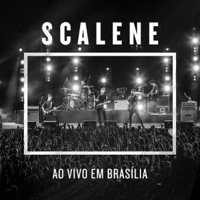 Download track Ilustres Desconhecidos (Ao Vivo) Scalene