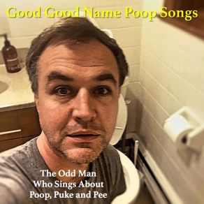 Download track The Declan Poop Song The Odd Man Who Sings About Poop