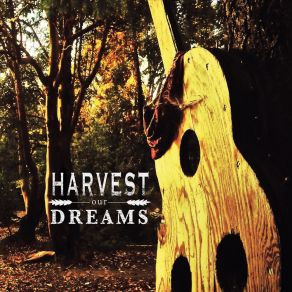 Download track Harvest Our Dreams Dave Scotten