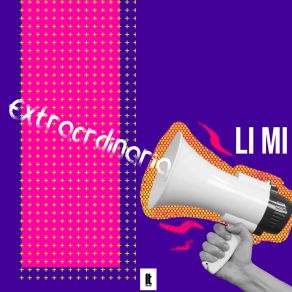 Download track Extraordinaria (Radio Edit) Li Mi