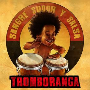 Download track Sangre, Sudor Y Salsa Tromboranga