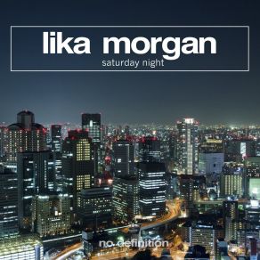 Download track Saturday Night (Instrumental) Lika Morgan