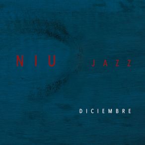 Download track Diciembre Niu Jazz