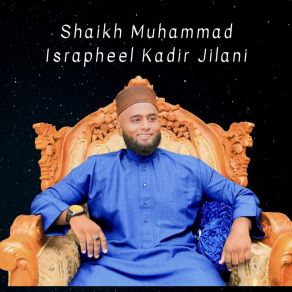 Download track Tu Kuja Man Kuja Shaikh Muhammad Israpheel Kadir Jilani