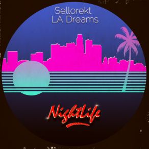 Download track Neoworld SelloRekt LA Dreams