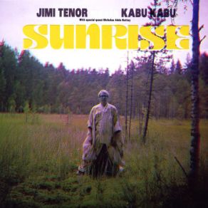 Download track Sunrise Jimi Tenor, Kabu Kabu