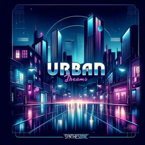 Download track Urban Echoes Synthesonic