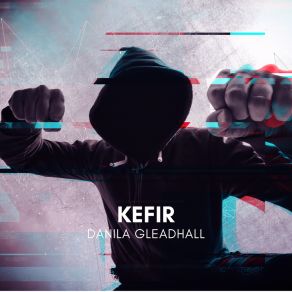 Download track Kefir Danila Gleadhall