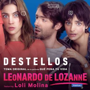 Download track Destellos (De ”Qué Pena Tu Vida”) [Banda Sonora Original] (Loli Molina) Leonardo De LozanneLoli Molina