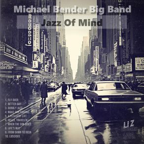 Download track A Pleasant Life Michael Bender Big Band