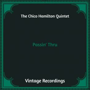 Download track Passin' Thru Chico Hamilton Quintet