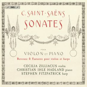 Download track Saint-Saëns: Violin Sonata No. 2 In E-Flat Major, Op. 102, R. 130: I. Poco Allegro, Più Tosto Moderato Christian Ihle Hadland, Cecilia Zilliacus, Stephen Fitzpatrick