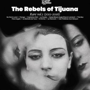 Download track No Man's Land The Rebels Of Tijuana