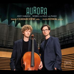 Download track Cello Sonata, Op. 15: I. Allegro Deciso Piotr Kowal, Paweł Czarakcziew