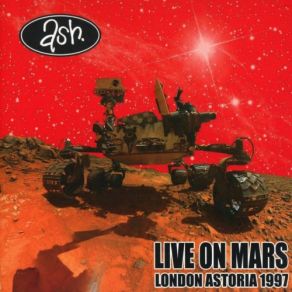 Download track Girl From Mars (Live At The London Astoria, 1997) Ash