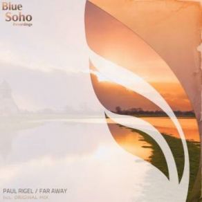 Download track Far Away (Original Mix) Paul Rigel