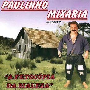 Download track As Proesas Do Joao Mentira Paulinho Mixaria