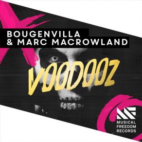 Download track Voodooz (Original Mix) Marc Macrowland, Bougenvilla