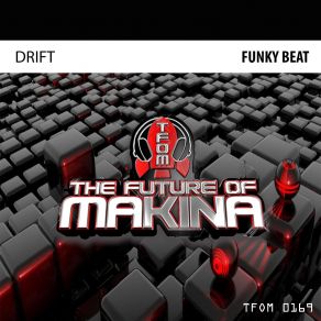 Download track Funky Beatz (Original Mix) Drift