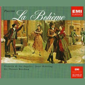 Download track La Boheme CD1 Barbara Hendricks, Giacomo Puccini, Robert Merrill, Victoria De Los Ángeles, Giorgio Tozzi, Fernando Corena, Jussi Björling, Lucine Amara, Orchestre National De France, Thomas Beecham, John Reardon, John Riordan, José Carreras