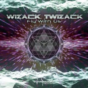 Download track Fly With Us Wizack Twizack