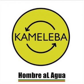 Download track Hombre Al Agua Kameleba