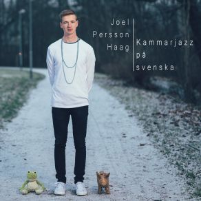 Download track Ska VI Bli En Joel Persson Haag