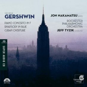 Download track Gershwin Cuban Overture Rochester Philharmonic Orchestra, Jeff Tyzik, Jon Nakamatsu