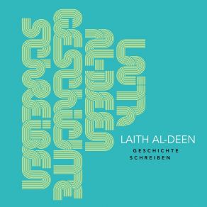 Download track Geschichte Schreiben Laith Al - Deen