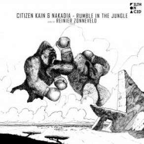 Download track Rumble In The Jungle Citizen Kane, Nakadia