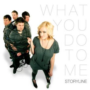 Download track What You Do To Me Storyline