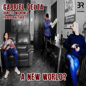 Download track Earth Song Paolo Baltaro, Gabriel Delta, Daniele Mignone