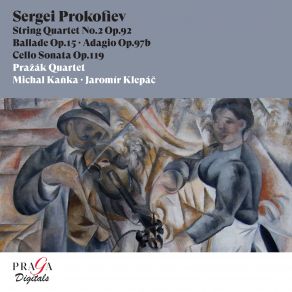 Download track Cello Sonata In C Major, Op. 119: II. Moderato Prazak Quartet, Jaromír Klepác, Michal Kanka