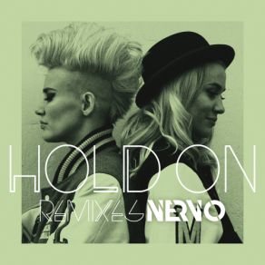 Download track Hold On (R3hab & Silvio Ecomo Remix) NERVO