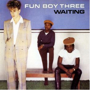 Download track The More I See (The Less I Believe) Fun Boy Three