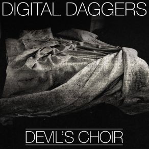 Download track Devil's Choir Digital Daggers