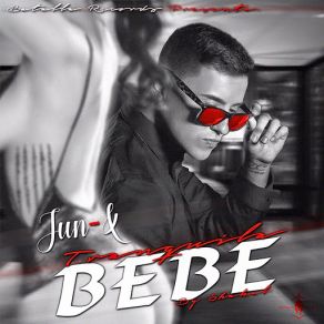 Download track Tranquila Bebe Jun