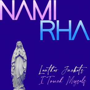 Download track Leather Jackets Nami Rha