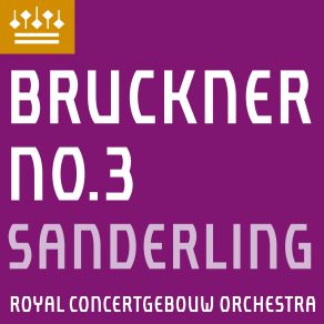 Download track Symphony No. 3 In D Minor, WAB 103: II. Adagio, Bewegt, Quasi Andante Royal Concertgebouw Orchestra