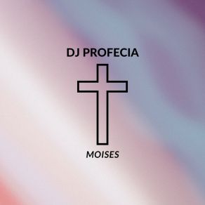 Download track Moises Dj Profecia