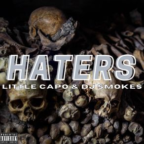 Download track Haters LITTLE CAPO