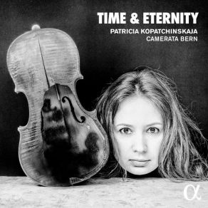 Download track 09 - Boze Ojcze, Przebaczenie Jest Wielkim Darem Camerata Bern, Patricia Kopatchinskaja