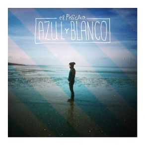 Download track Azul Y Blanco El Pescao