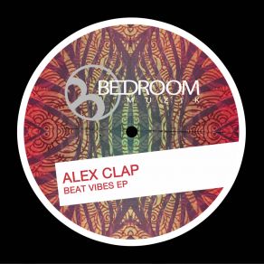 Download track Beat Vibes (Original Mix) Alex Clap