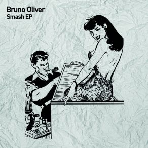 Download track Smash (Original Mix) Bruno Oliver